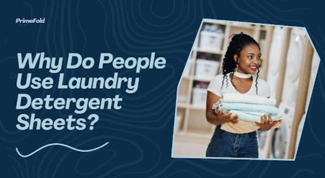 Why people use laundry sheets
