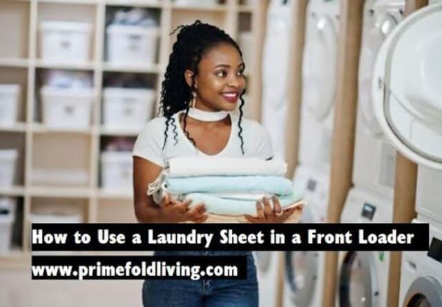 Use laundry sheet front loader